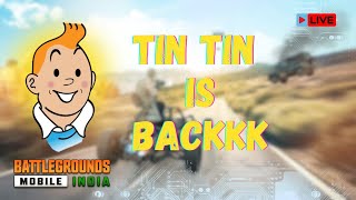 TIN TIN IS BACKKK  BGMI LIVE  KANNADA [upl. by Jodie]