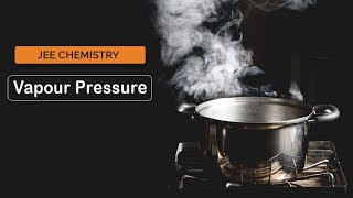 JEE Main 2023 Chemistry Concepts  Vapour Pressure [upl. by Macilroy]