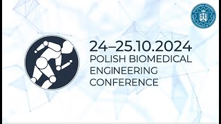 VIth Polish Biomedical Engineering Conference [upl. by Chlores]