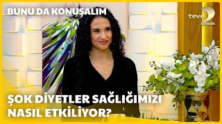 teve2de Bunu da Konuşalım  Diyetisyen Öykü Altın Anlatıyor [upl. by Soinski]