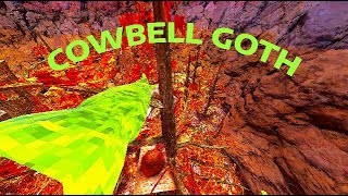 COWBELL GOTH im back old clips [upl. by Britteny357]