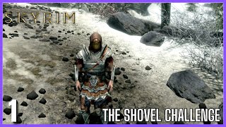 Skyrim  The Shovel Challenge  Shovely Joe [upl. by Ahsini260]