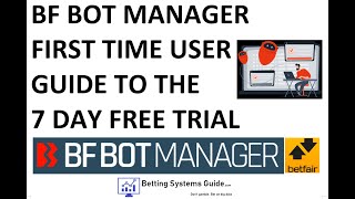 Bf Bot Manager First Time User Guide to the Free 7 Day Trial for Automated Betting on Betfair [upl. by Nalat]