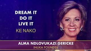 INUKA  Message from our Founder  ALMA NDLOVUKAZI GERICKE [upl. by Aicnorev]