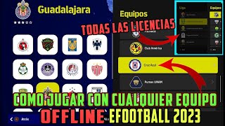 Cómo Jugar Offline eFootball 2023 con Cualquier Equipo  Todas Las Ligas Clubes y Selecciones [upl. by Lexis]