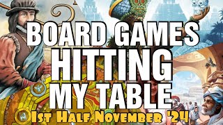 Board Games Hitting My Table  1st Half November 2024 [upl. by Nirtiak]