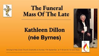 The Funeral Mass Of The Late Kathleen Dillon [upl. by Eatnhoj1]