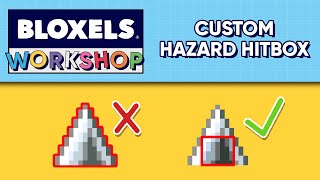 Bloxels Workshop  Custom Hazard Hitbox [upl. by Ylahtan]