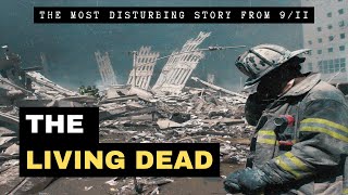 The Living Dead The Most Disturbing Story From 911 [upl. by Nylorac]