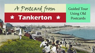 Tankerton Whitstable a Walking History Tour Guide Using Postcards Kent UK [upl. by Grania]