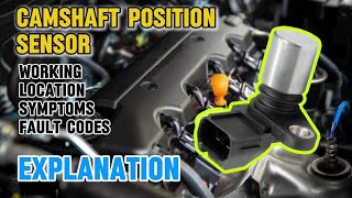 CAMSHAFT POSITION SENSORWorkinglocationSymptomsFault codes [upl. by Gish]