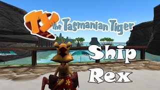 TY the Tasmanian Tiger  Ship Rex [upl. by O'Rourke]