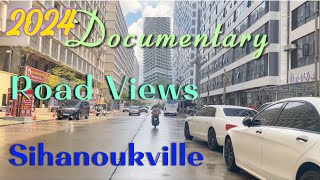 Sihanoukville 2024 Road Views Documentary travel sihanoukvilletourism sihanoukville road [upl. by Nosmirc]