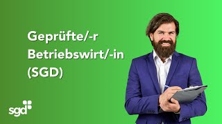 Geprüfter Betriebswirtin SGD  Jetzt durchstarten [upl. by Elijah464]