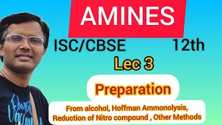 AMINES  PREPARATION  Industrial Method  Other Method  ISCCBSE 12th isc cbse chemistry [upl. by Bernj]