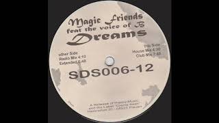 Magic Friends Feat The Voice Of B  Dreams Club Dreams 1996 [upl. by Leonora]