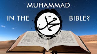 Is Muhammad Really Mentioned in the Bible [upl. by Nnalorac]