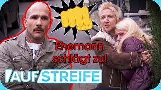 Gehts noch 😡​ Gewalttätiger Mann vergreift sich an seiner Ehefrau  Auf Streife  SAT1 [upl. by Hamnet]