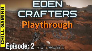 Eden Crafters Playthrough Episode 2  Tips  Guides [upl. by Carmine]