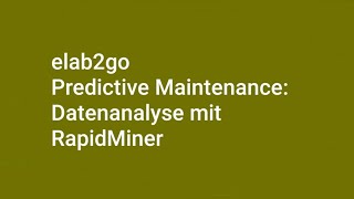 Predictive Maintenance  Datenanalyse mit RapidMiner  Klassifikation [upl. by Inkster664]