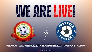 TLAST  REAL SAPPHIRE FC vs TOPLEVEL ACADEMY ABUJA [upl. by Cawley]