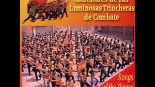 Canciones De Las Luminosas Trincheras De Combate  Sendero Luminoso [upl. by Ringler]