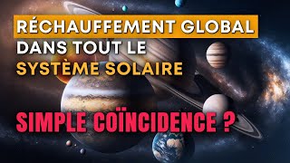 Réchauffement global dans tout le système solaire simple coïncidence [upl. by Nikita]