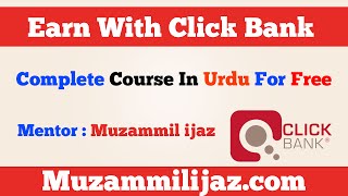 How to Earn Money with Click Bank Complete Course  Urdu Hindi [upl. by Torhert]