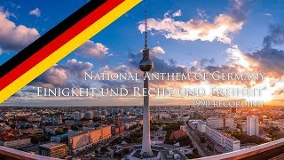 National Anthem of Germany  quotEinigkeit und Recht und Freiheitquot 1990 Rare Recording [upl. by Enehs357]