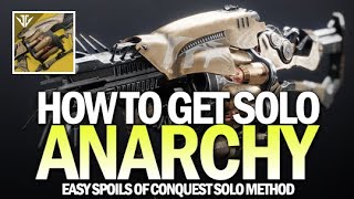 How To Get Anarchy Completely Solo amp Easy Guide Spoils of Conquest Solo Destiny 2 Beyond Light [upl. by Nolahs]