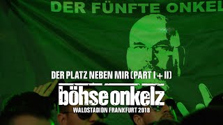 Böhse Onkelz  Der Platz neben mir Waldstadion Frankfurt 2018 [upl. by Hartzell]