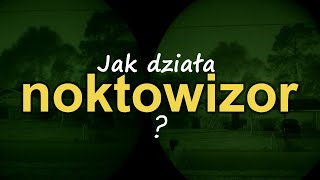 Jak działa noktowizor RS Elektronika 155 [upl. by Azarcon]