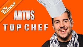 ARTUS  Top chef [upl. by Dorris]