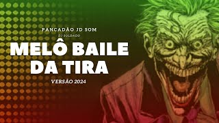 MELÔ BAILE DA TIRA REGGAE FUNK 2024PANCADAOJDSOM [upl. by Annawak]