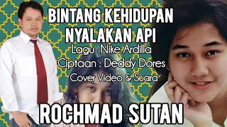 Bintang Kehidupan amp Nyalakan Api  Nike Ardilla  Cover Suara Rochmad Sutan [upl. by Ruthven]