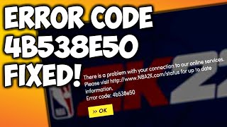 How to fix NBA 2K22 Error Code 4b538e50 on PS4 Xbox and PC [upl. by Munro]