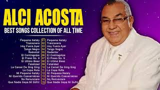 Alci Acosta Latin Songs 2024 Top 10 Best Songs Greatest Hits Full Album [upl. by Kram]