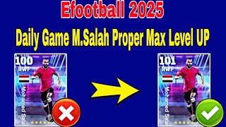 How To Train Daily Games MSalah In Efootball 2025  MSalah Efootball 2025 Max Level [upl. by Naujat676]