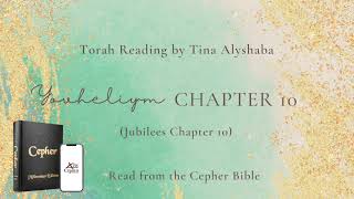 Yovheliym Jubilees Chapter 10 Reading [upl. by Trista]