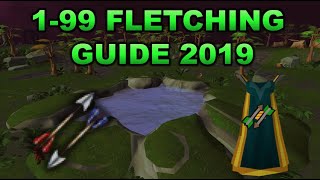 199 Fletching Guide 2019 RuneScape 3 [upl. by Elockcin455]