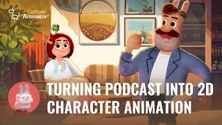 Turning Hosted Podcast into 2D Character Animation [upl. by Iadahs603]