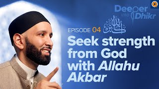 Allahu Akbar Meaning  Ep 4  Deeper into Dhikr with Dr Omar Suleiman [upl. by Otila]