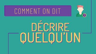 Comment on dit 5 Description physique [upl. by Blader]