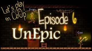 UnEpic  FR CoOp Lets Play  Episode 6 Halkantarus MoiCoopToi [upl. by Apul]