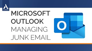 Managing Junk Email in Microsoft Outlook [upl. by Eintihw63]