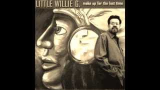 Little Willie G  Come Back Baby [upl. by Eynenihc]