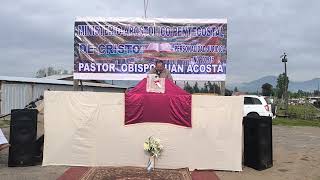 Campaña Evangelística Iglesia Chimbarongo Predica Obispo Juan Acosta  Isaías 245 [upl. by Irual]