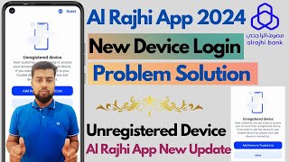 Al Rajhi Bank New Device Login  Al Rajhi App Unregistered Device Register How to login alrajhi app [upl. by Ilahtan378]