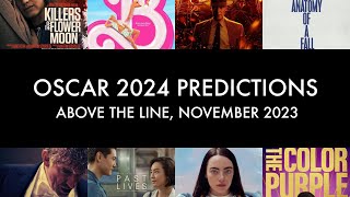 Oscar 2024 Predictions 📽 November 2023  Above the line [upl. by Zebapda]