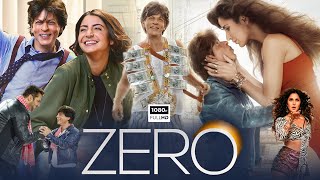 Zero Full HD 1080p Movie  Shah Rukh Khan  Anushka Sharma  Katrina Kaif  Review and Story [upl. by Prem]